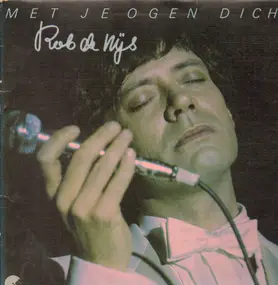 Rob de Nijs - Met Je Ogen Dicht