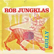 Rob Jungklas - Gully