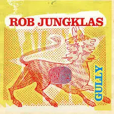 Rob Jungklas - Gully