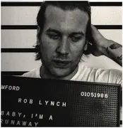 LP - Rob Lynch - Baby, I'm A Runaway - White