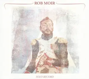 Rob Moir - Solo Record