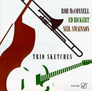 Rob McConnell , Ed Bickert , Neil Swainson - Trio Sketches