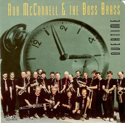 Rob McConnell & The Boss Brass - Overtime