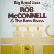 Rob McConnell & the Boss Brass - Big Band Jazz Volume 1