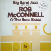 LP - Rob McConnell & The Boss Brass - Big Band Jazz Volume 1