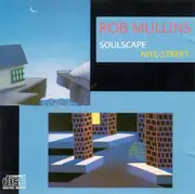 CD - Rob Mullins - Soulscape / Nite Street