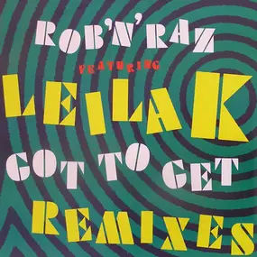 Rob 'N' Raz - Got To Get (Remixes)