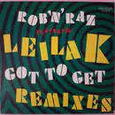 12inch Vinyl Single - Rob 'N' Raz Featuring Leila K - Got To Get (Remixes)