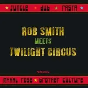 ROB SMITH - MEETS TWILIGHT CIRCUS -10