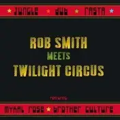 Rob Smith - MEETS TWILIGHT CIRCUS -10