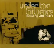 Rob Swift - Under the Influence