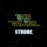 Rob Walker - Strobe