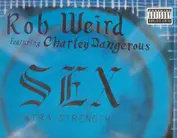 Rob Weird Featuring Charley Dangerous