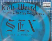12'' - Rob Weird Featuring Charley Dangerous - S.E.X.