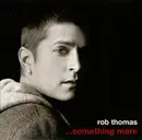 CD - Rob Thomas - ...Something More - EP