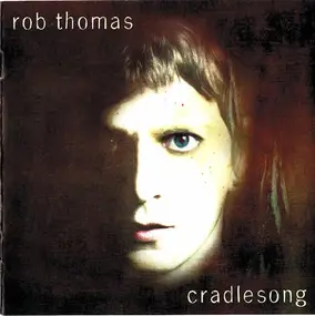 Rob Thomas - Cradlesong