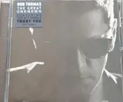 Rob Thomas - The Great Unknown
