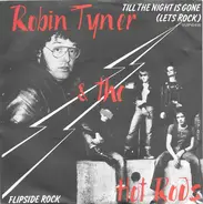 Rob Tyner & Eddie And The Hot Rods - Till The Night Is Gone (Let's Rock) / Flipside Rock