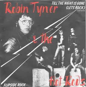 Rob Tyner - Till The Night Is Gone (Let's Rock) / Flipside Rock