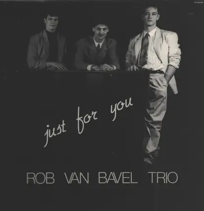 Rob Van Bavel Trio - Just For You