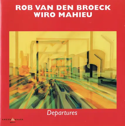 Rob van den Broeck , Wiro Mahieu - Departures