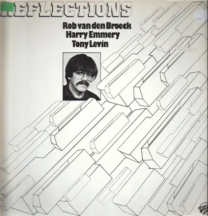 Rob Van Den Broeck, Harry Emmery, Tony Levin - Reflections
