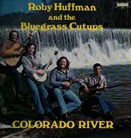 Roby Huffman - Colorado River