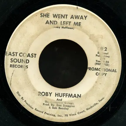 Roby Huffman - She Went Away And Left me