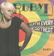 Robyn With Kleerup - With Every Heartbeat Part 1