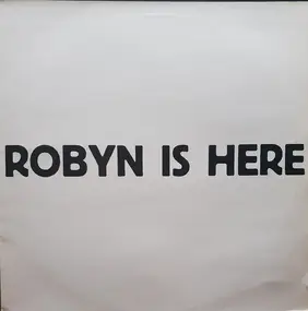 Robyn - You've Got That Somethin'