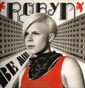12inch Vinyl Single - Robyn - Be Mine