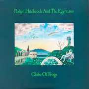 LP - Robyn Hitchcock & The Egyptians - Globe Of Frogs