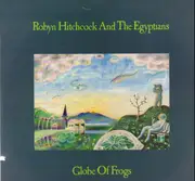 LP - Robyn Hitchcock & The Egyptians - Globe Of Frogs