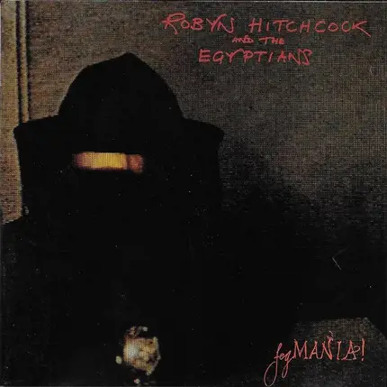 Robyn Hitchcock & The Egyptians - Fegmania!