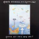 LP - Robyn Hitchcock & The Egyptians - Gotta Let This Hen Out!