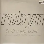 Robyn - Show Me Love