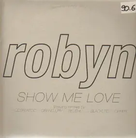 Robyn - Show Me Love