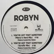 12inch Vinyl Single - Robyn - You've Got That Somethin'