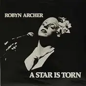 Robyn Archer - A Star Is Torn