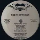 12inch Vinyl Single - Robyn Springer - Forever & Ever - Promo