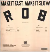 LP - Rob - Make It Fast, Make It Slow - 180gr.