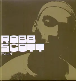 Robb Scott - Fallin'