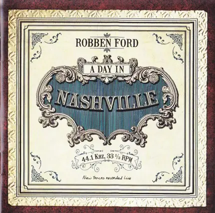 Robben Ford - A Day in Nashville