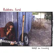 CD - Robben Ford - Keep On Running