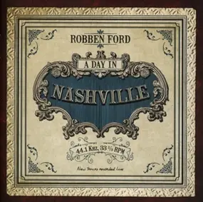 Robben Ford - A Day in Nashville