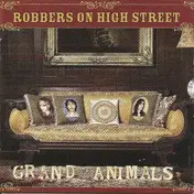 Robbers on High Street - Grand Animals