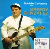 7inch Vinyl Single - Robbie Coltrane - Speedy Gonzalez