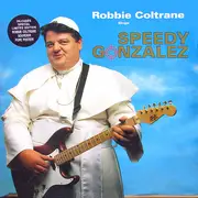 12inch Vinyl Single - Robbie Coltrane / Pro Arte Orchestra Of London and Choir Of London - Speedy Gonzalez - + poster