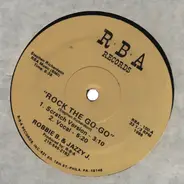 Robbie B. & Jazzy J. - Rock The Go-Go