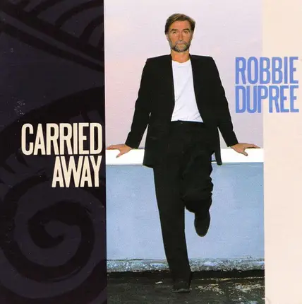 Robbie Dupree - Carried Away